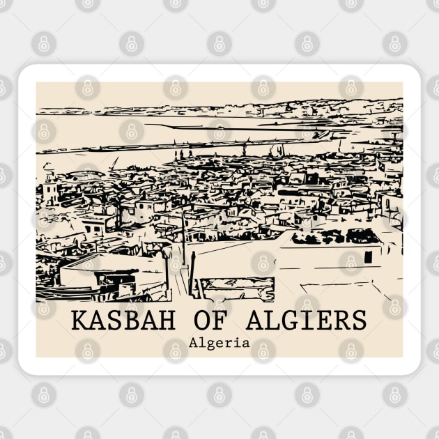 Kasbah of Algiers - Algeria Magnet by Lakeric